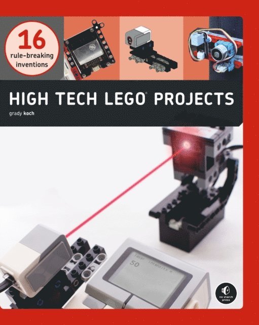 Grady Koch - High-Tech LEGO(R) Projects, E-bok