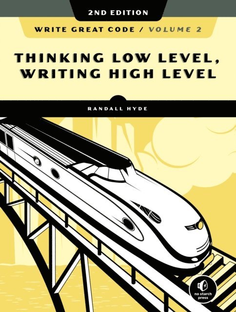 Randall Hyde - Write Great Code, Volume 2, 2nd Edition, E-bok