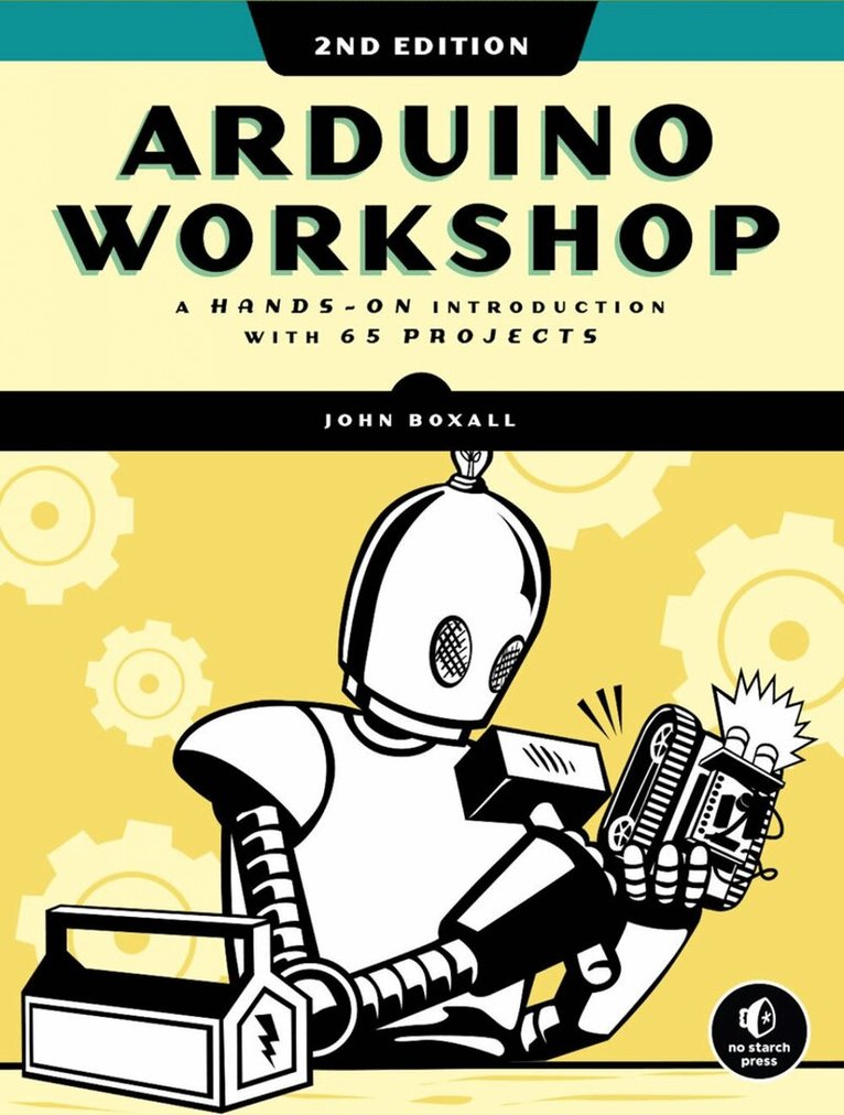 John Boxall - Arduino Workshop, 2nd Edition, Häftad