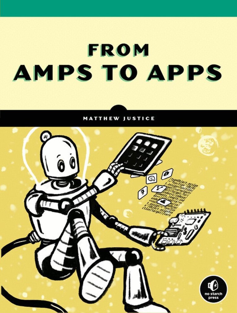 Matthew Justice - How Computers Really Work, Häftad