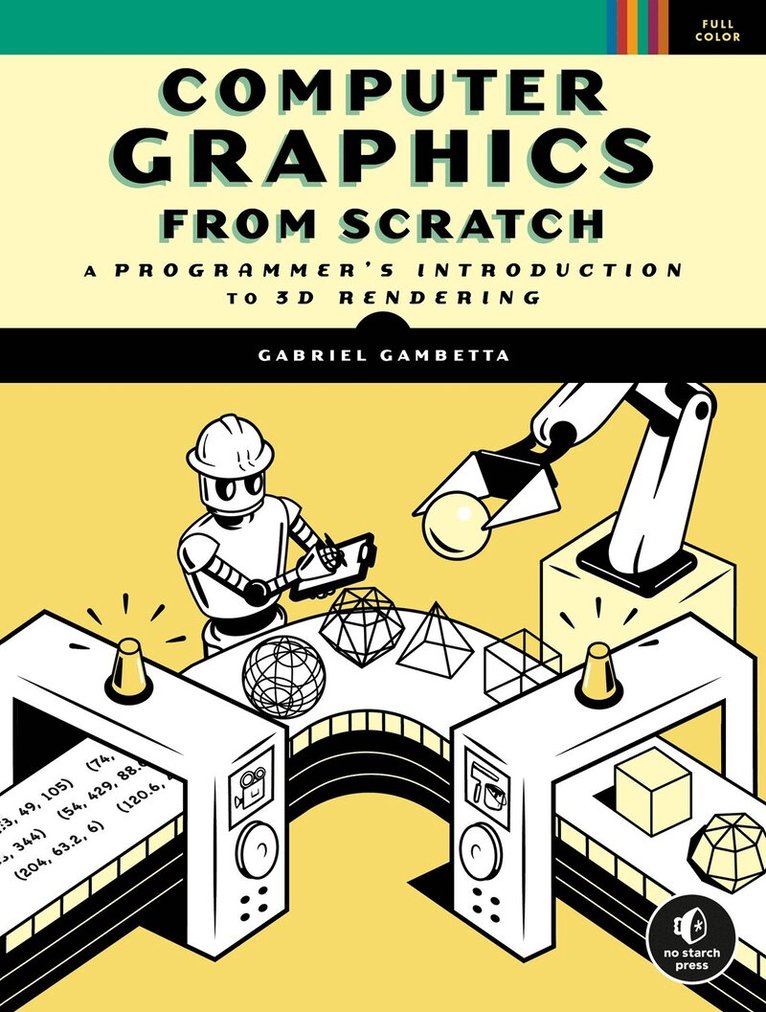 Gabriel Gambetta - Computer Graphics from Scratch, Häftad