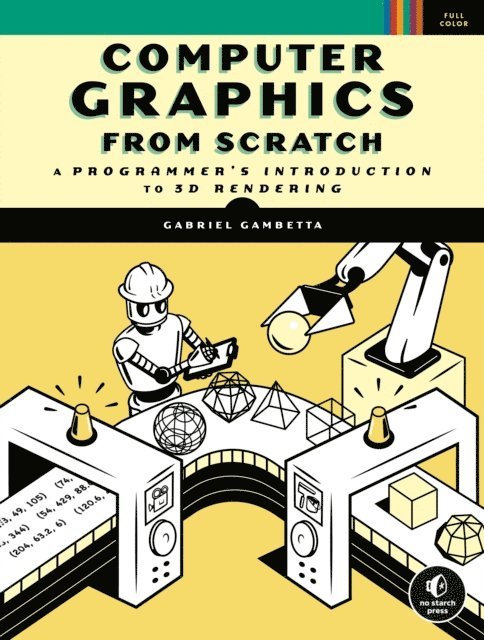 Gabriel Gambetta - Computer Graphics from Scratch, E-bok