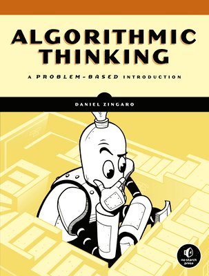 Daniel Zingaro - Algorithmic Thinking, Häftad