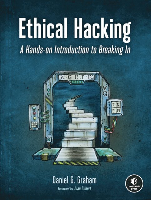 Daniel G. Graham - Ethical Hacking, E-bok