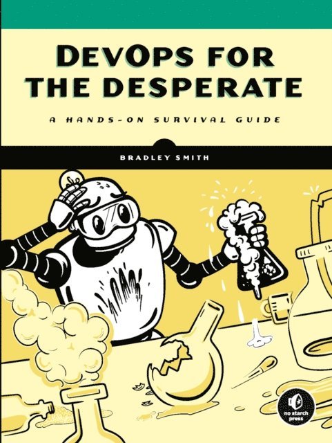 Bradley Smith - DevOps for the Desperate, E-bok