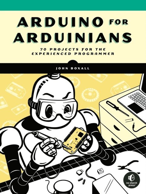 John Boxall - Arduino for Arduinians, E-bok