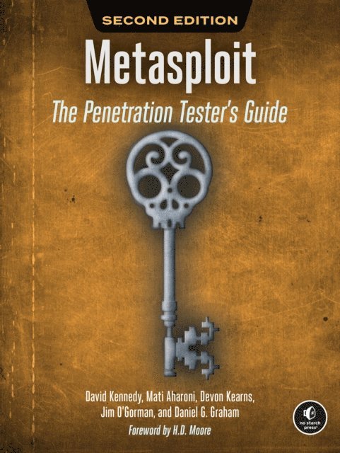 Daniel G. Graham, Jim O'Gorman, Devon Kearns, Mati Aharoni, David Kennedy - Metasploit, 2nd Edition, E-bok