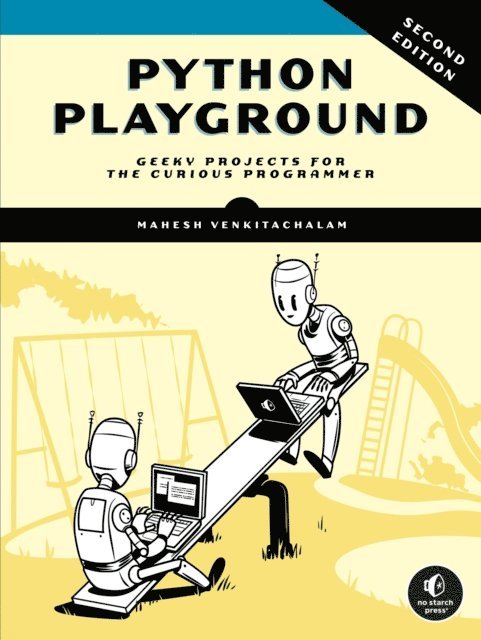 Mahesh Venkitachalam - Python Playground, 2nd Edition, E-bok