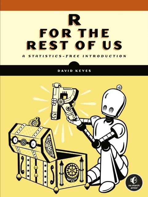 David Keyes - R for the Rest of Us, E-bok
