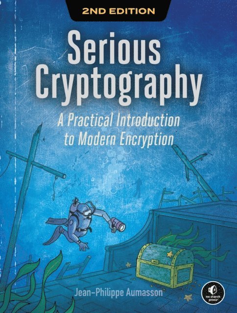 Jean-Philippe Aumasson - Serious Cryptography, 2nd Edition, E-bok