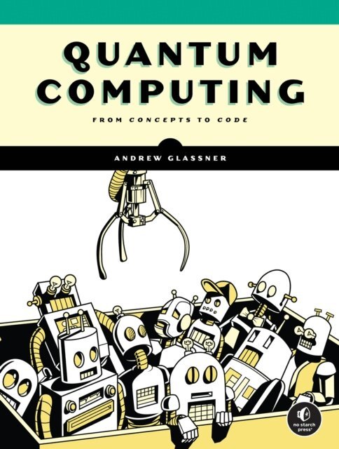 Andrew Glassner - Quantum Computing, E-bok