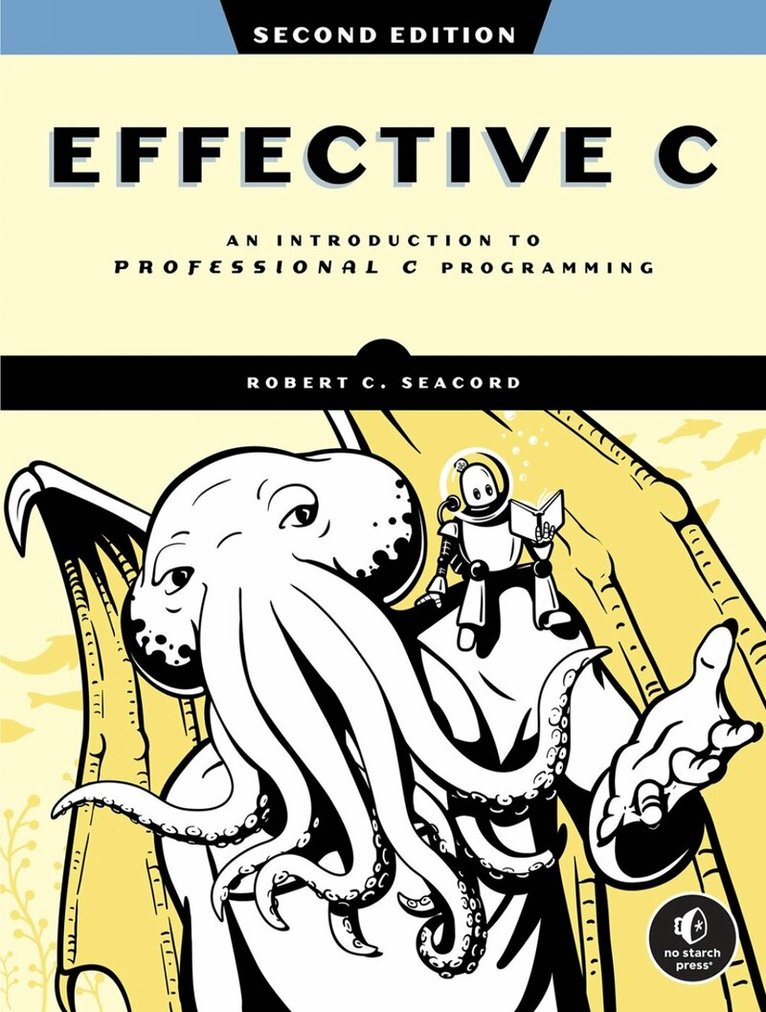 Robert C. Seacord - Effective C, 2nd Edition, Häftad