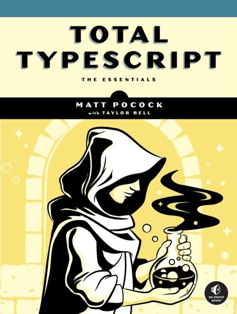 Matt Pocock - Total Typescript, E-bok