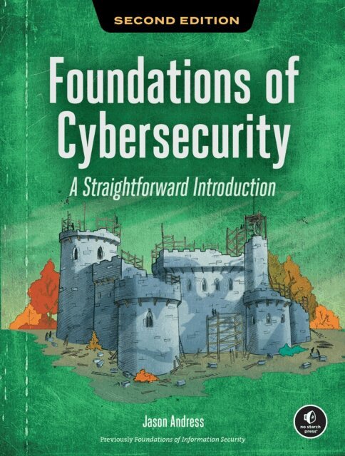 Jason Andress - Foundations of Cybersecurity, 2nd Edition, E-bok