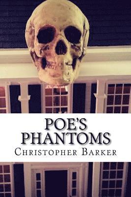 Christopher Barker - Poe's Phantoms: A Theatrical Adapation Of Six Tales of Terror, Häftad. Tillgänglighet: Lägg i varukorg