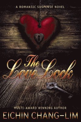 Eichin Chang-Lim - The LoveLock, Häftad. Tillgänglighet: Lägg i varukorg