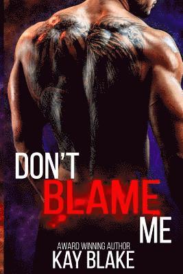 Kay Blake, A E Snow - Don't Blame Me, Häftad. Tillgänglighet: Lägg i varukorg