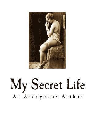 Walter, An Anonymous Author - My Secret Life: A Classic of Victorian Erotica, Häftad. Tillgänglighet: Lägg i varukorg