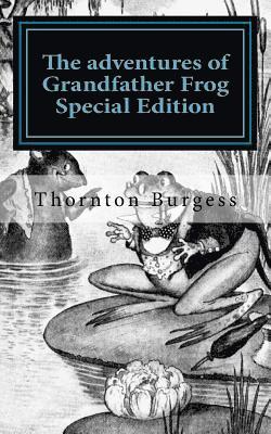 Thornton Burgess - The adventures of Grandfather Frog: Special Edition, Häftad. Tillgänglighet: Lägg i varukorg