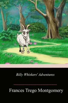 Frances Trego Montgomery - Billy Whiskers' Adventures, Häftad. Tillgänglighet: Lägg i varukorg