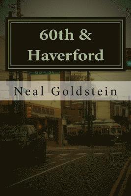 Neal Goldstein - 60th & Haverford, Häftad. Tillgänglighet: Lägg i varukorg