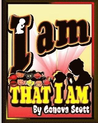 Geneva Scott - I Am That I Am, Häftad. Tillgänglighet: Lägg i varukorg