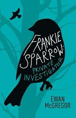 Ewan McGregor - Frankie Sparrow: Private Investigator, Häftad. Tillgänglighet: Lägg i varukorg