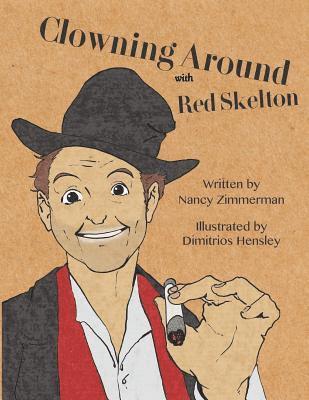 Nancy Zimmerman - Clowning Around: With Red Skelton, Häftad. Tillgänglighet: Lägg i varukorg