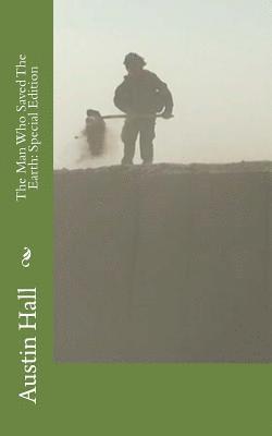 Austin Hall - The Man Who Saved The Earth: Special Edition, Häftad