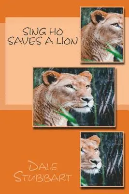 Dale Stubbart - Sing Ho Saves a Lion, Häftad. Tillgänglighet: Lägg i varukorg
