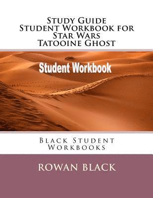 Rowan Black - Study Guide Student Workbook for Star Wars Tatooine Ghost: Black Student Workbooks, Häftad. Tillgänglighet: Lägg i varukorg