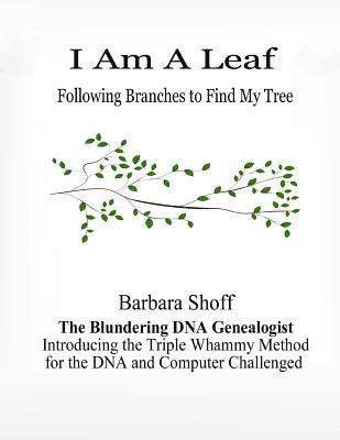 Barbara Shoff - I Am A Leaf Following Branches to Find My Tree, Häftad. Tillgänglighet: Lägg i varukorg