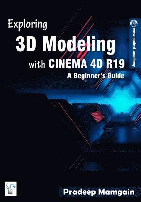 Pradeep Mamgain - Exploring 3D Modeling with CINEMA 4D R19, Häftad. Tillgänglighet: Lägg i varukorg