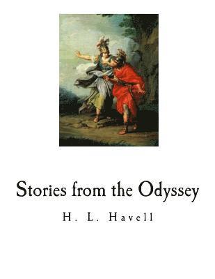 H. L. Havell - Stories from the Odyssey: The Odyssey, Häftad. Tillgänglighet: Lägg i varukorg