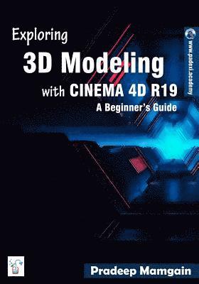 Pradeep Mamgain - Exploring 3D Modeling with CINEMA 4D R19, Häftad. Tillgänglighet: Lägg i varukorg