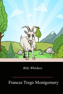 Frances Trego Montgomery - Billy Whiskers, Häftad. Tillgänglighet: Lägg i varukorg