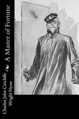 Charles John Cutcliffe Wright Hyne - A Master of Fortune, Häftad. Tillgänglighet: Lägg i varukorg