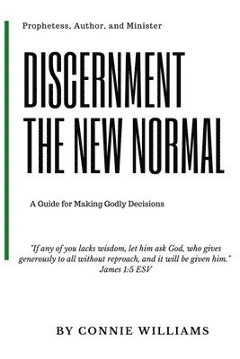 Connie Williams - Discernment: The New Normal, Häftad. Tillgänglighet: Lägg i varukorg