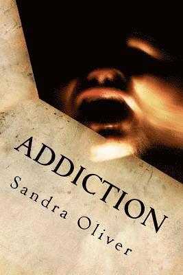 Sandra Oliver - Addiction, Häftad. Tillgänglighet: Lägg i varukorg