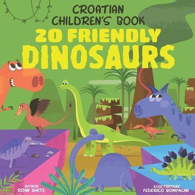 Roan White - Croatian Children's Book: 20 Friendly Dinosaurs, Häftad. Tillgänglighet: Lägg i varukorg