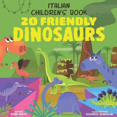 Roan White - Italian Children's Book: 20 Friendly Dinosaurs, Häftad. Tillgänglighet: Lägg i varukorg