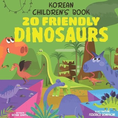 Roan White - Korean Children's Book: 20 Friendly Dinosaurs, Häftad. Tillgänglighet: Lägg i varukorg