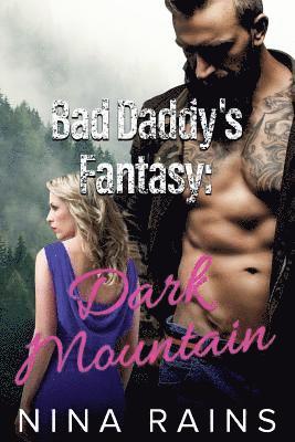 Nina Rains - Bad Daddy's Fantasy: Dark Mountain, Häftad. Tillgänglighet: Lägg i varukorg