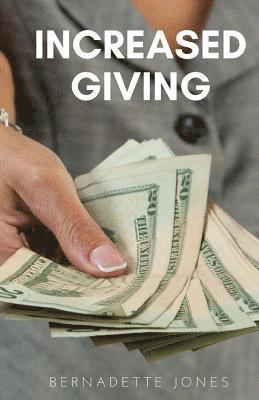 Bernadette Jones - Increased Giving, Häftad. Tillgänglighet: Lägg i varukorg