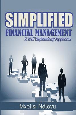 Mxolisi Ndlovu - Simplified Financial Management: A Self Explanatory Approach, Häftad. Tillgänglighet: Lägg i varukorg
