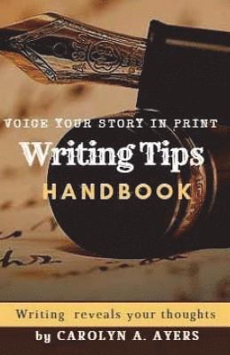 Carolyn Ann Ayers - Writing Tips: For Aspiring Writers, Häftad. Tillgänglighet: Lägg i varukorg