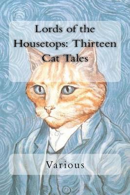 G. H. Powell, Booth Tarkington - Lords of the Housetops: Thirteen Cat Tales, Häftad. Tillgänglighet: Lägg i varukorg