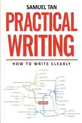 Samuel Tan - Practical Writing: How to Write Clearly, Häftad. Tillgänglighet: Lägg i varukorg