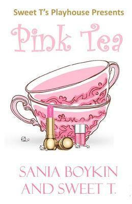 Sania Boykin, Sweet T - Pink Tea, Häftad. Tillgänglighet: Lägg i varukorg