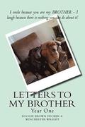 Letters to My Brother: Year One